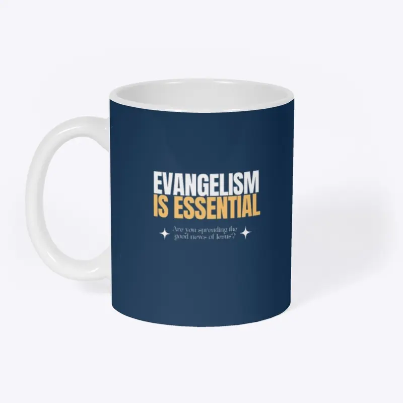 Evangelism is Essential 