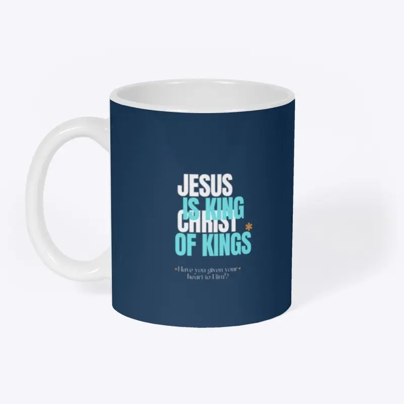 Jesus Christ is King of Kings