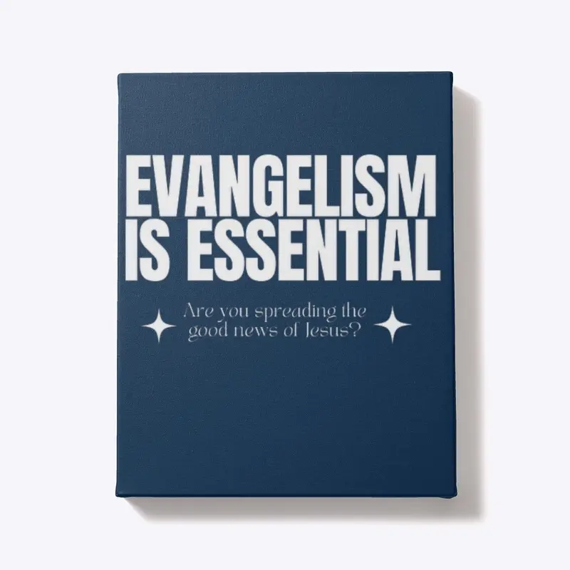 Evangelism is Essential