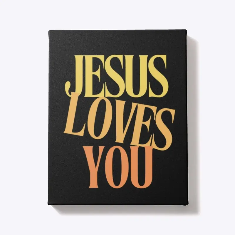 Jesus Loves You