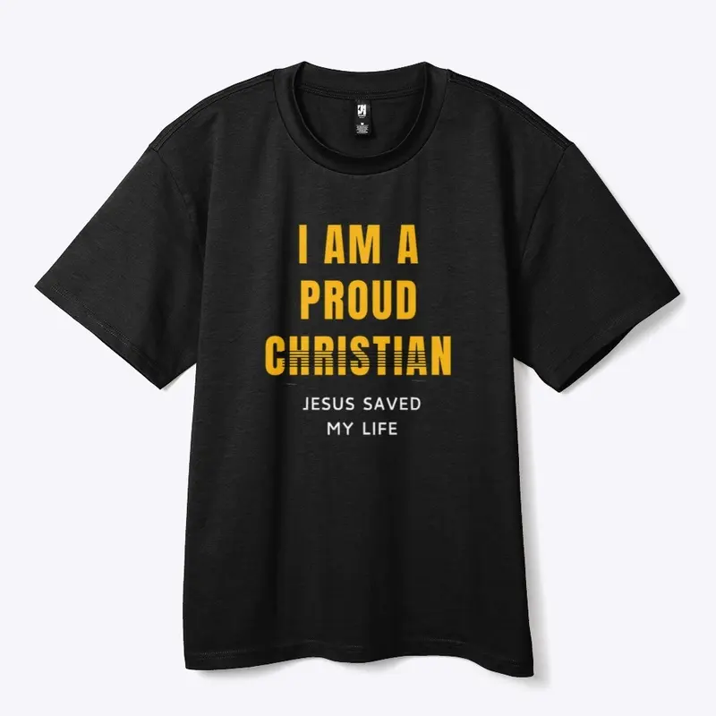 I am a Proud Christian T-shirt