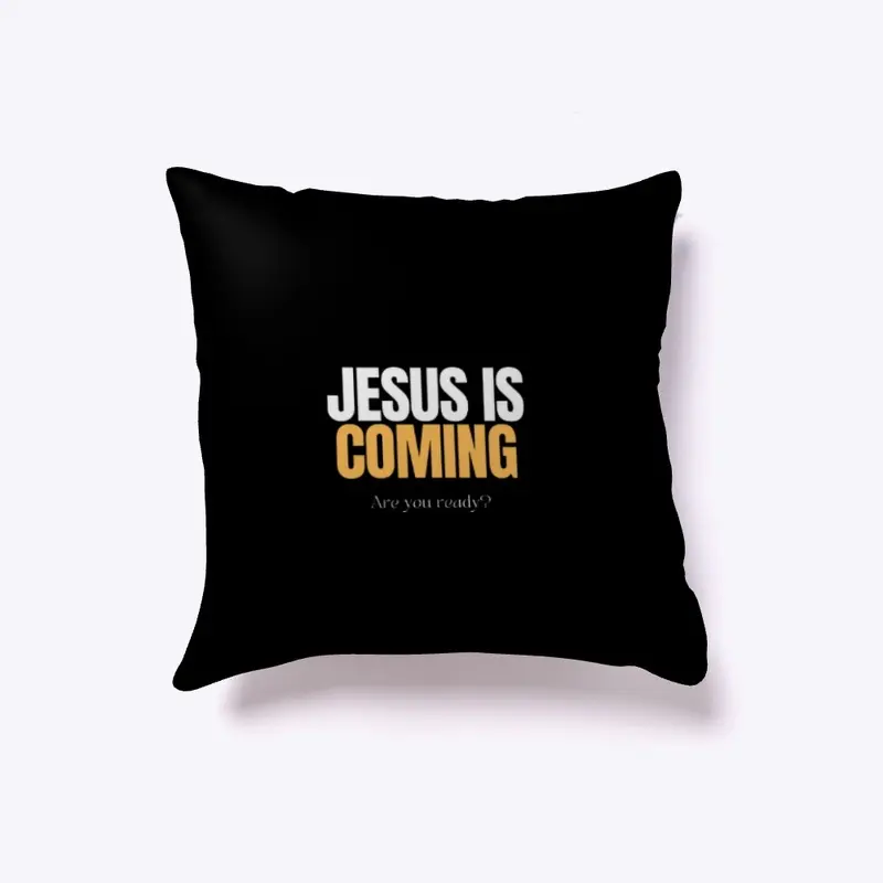 Jesus is Coming. Are You Ready?